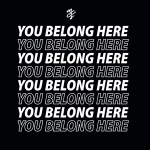 You Belong Here - T-shirt Design
