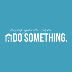 Fostering Hope: everyone can DO SOMETHING. - Garment-Dyed Heavyweight T-Shirt Design