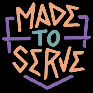 Made to Serve  - Unisex Cotton Tee Design